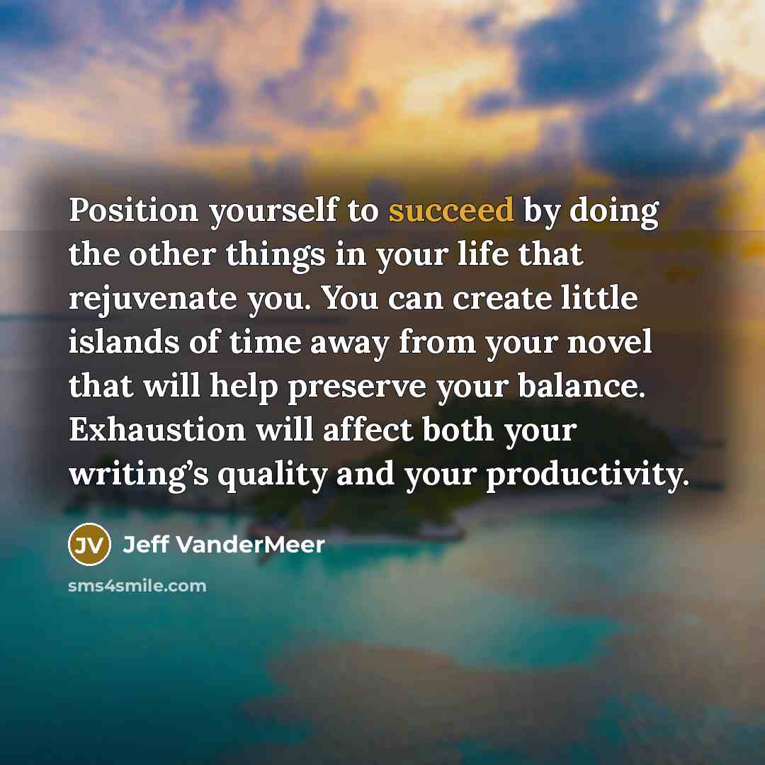 “Position yourself to succeed by doing the other things in…” quote by Jeff VanderMeer