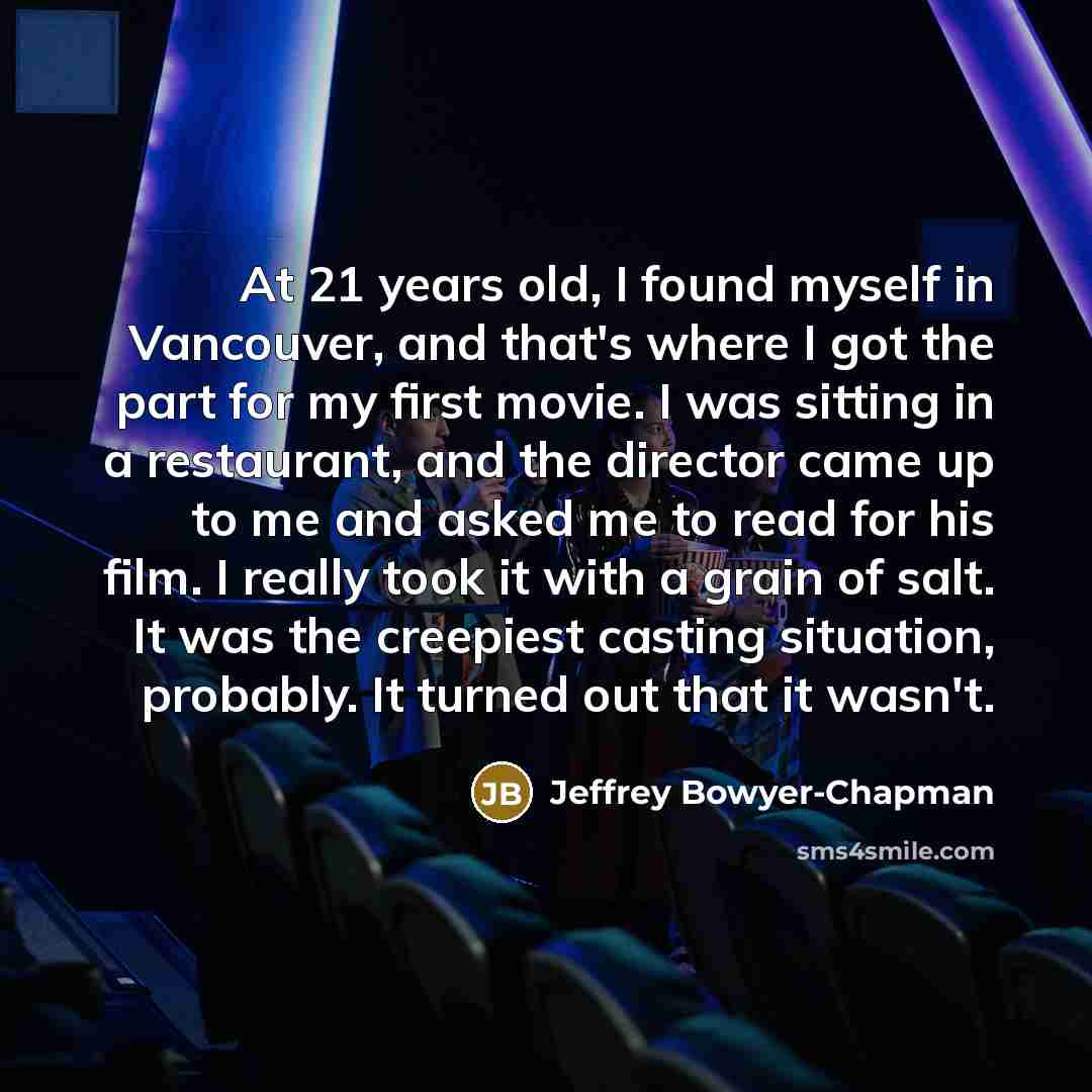“At 21 years old, I found myself in Vancouver, and…” quote by Jeffrey Bowyer-Chapman