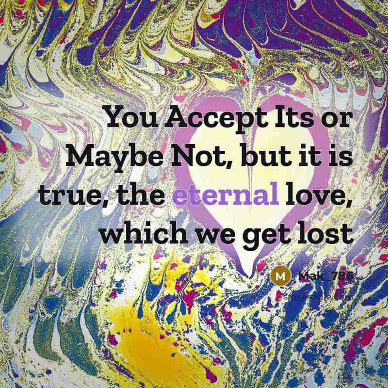 “You Accept Its or Maybe Not, but it is true,…” quote by Mak_786