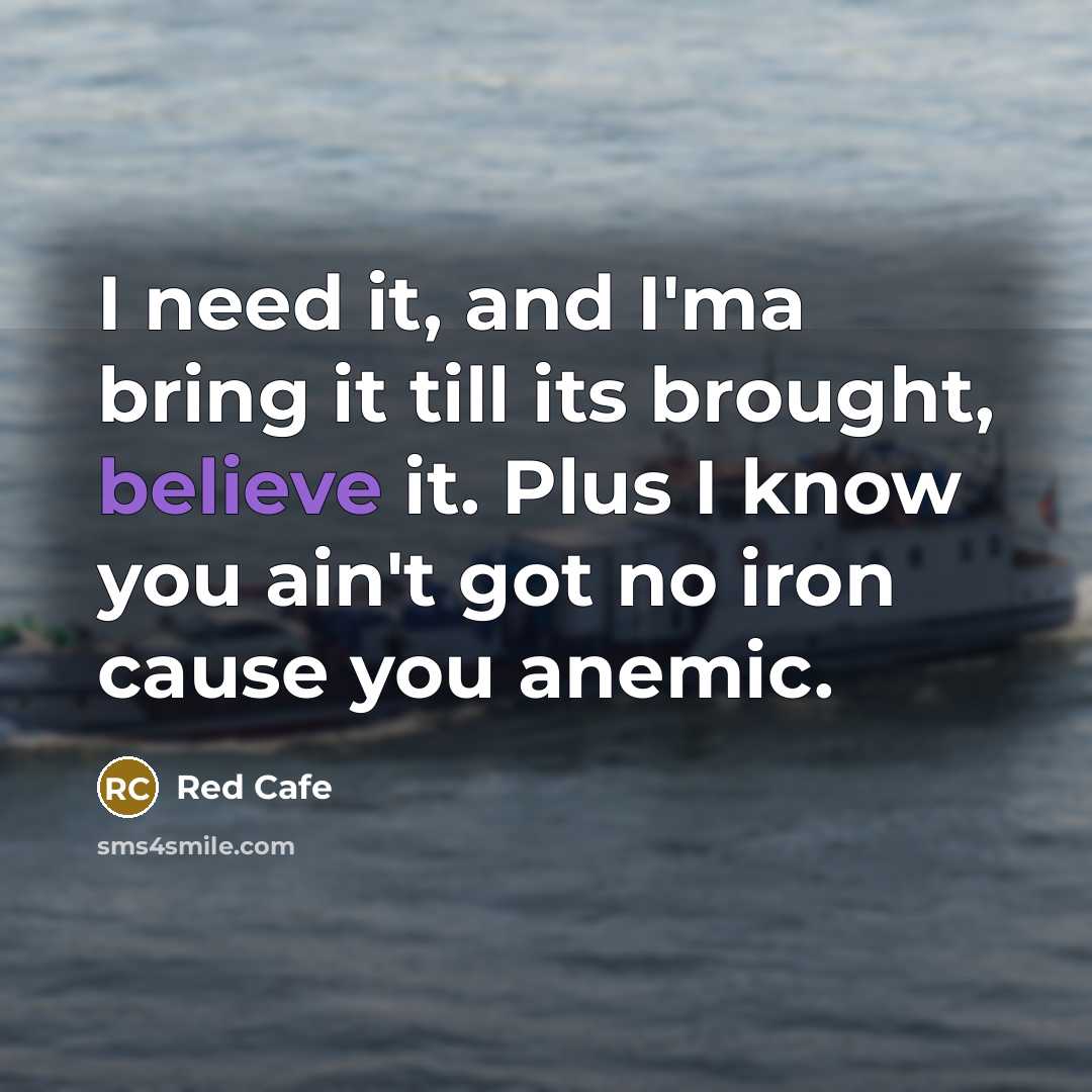 “I need it, and I'ma bring it till its brought,…” quote by Red Cafe