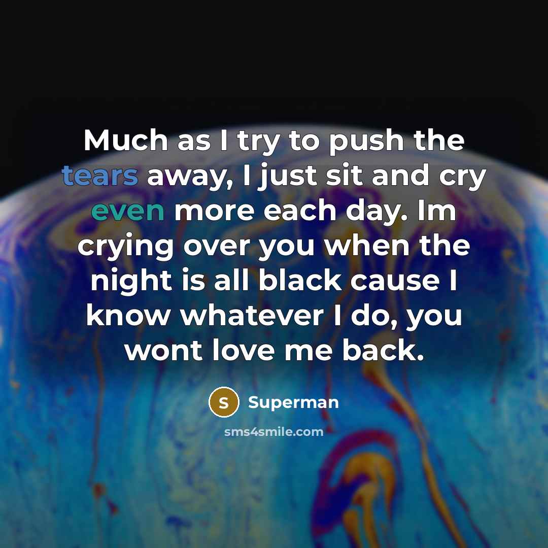 “Much as I try to push the tears away, I…” quote by Superman