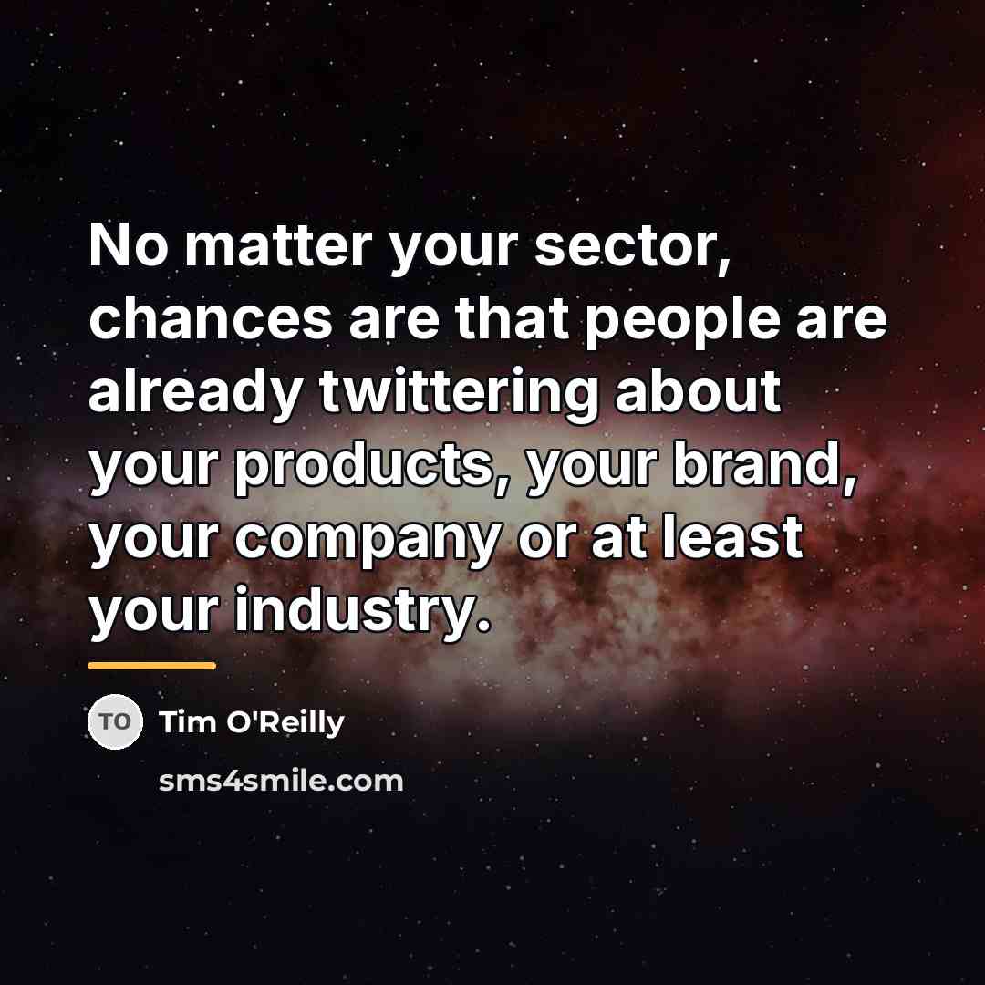 “No matter your sector, chances are that people are already…” quote by Tim O'Reilly