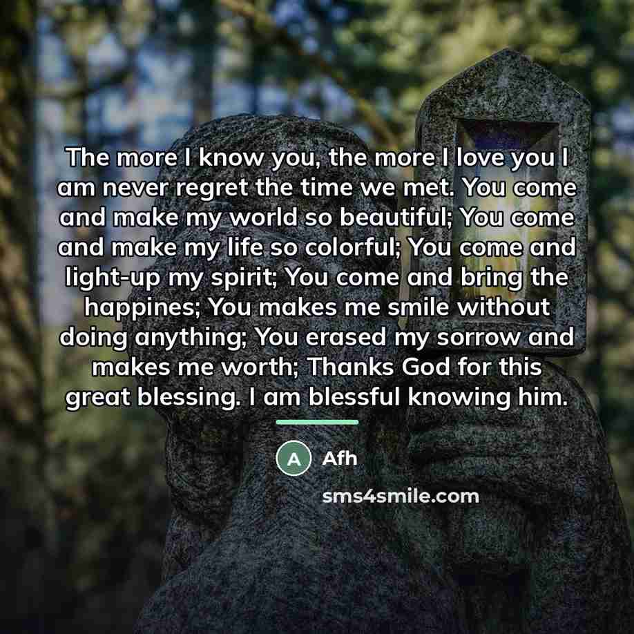 “The more I know you, the more I love you…” quote by Afh