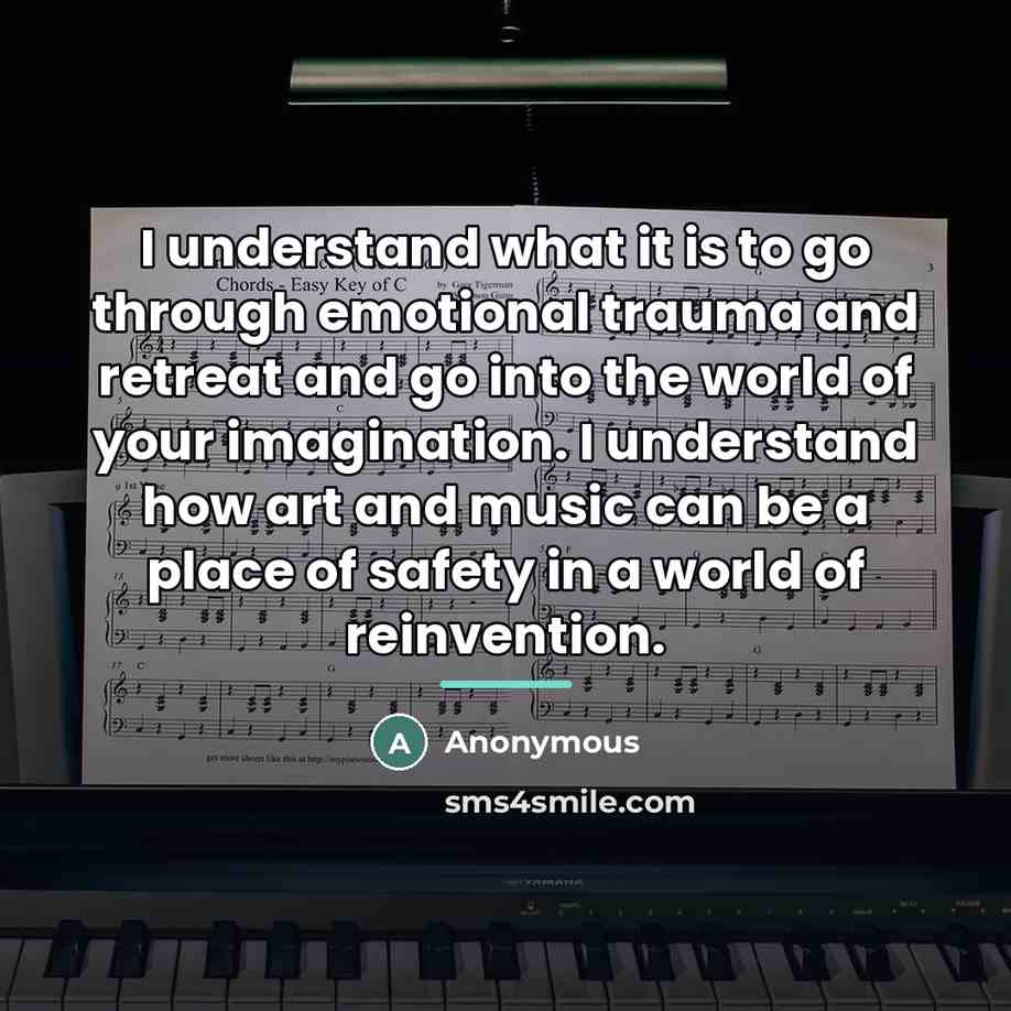 “I understand what it is to go through emotional trauma…” quote by Anonymous