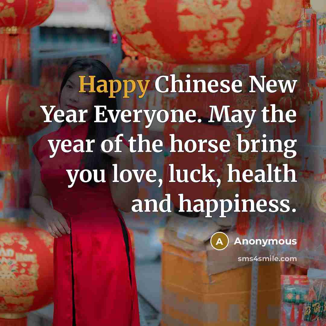 “Happy Chinese New Year Everyone. May the year of the…” quote by Anonymous