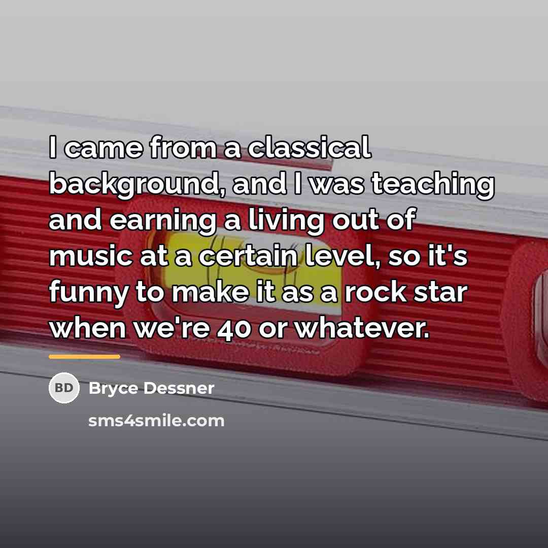 “I came from a classical background, and I was teaching…” quote by Bryce Dessner