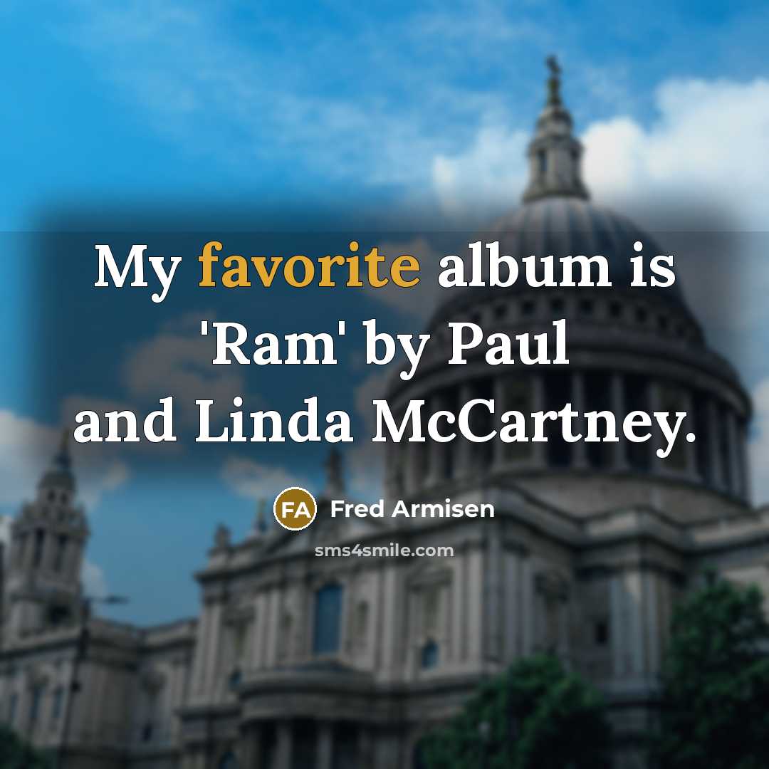 “My favorite album is 'Ram' by Paul and Linda McCartney.…” quote by Fred Armisen