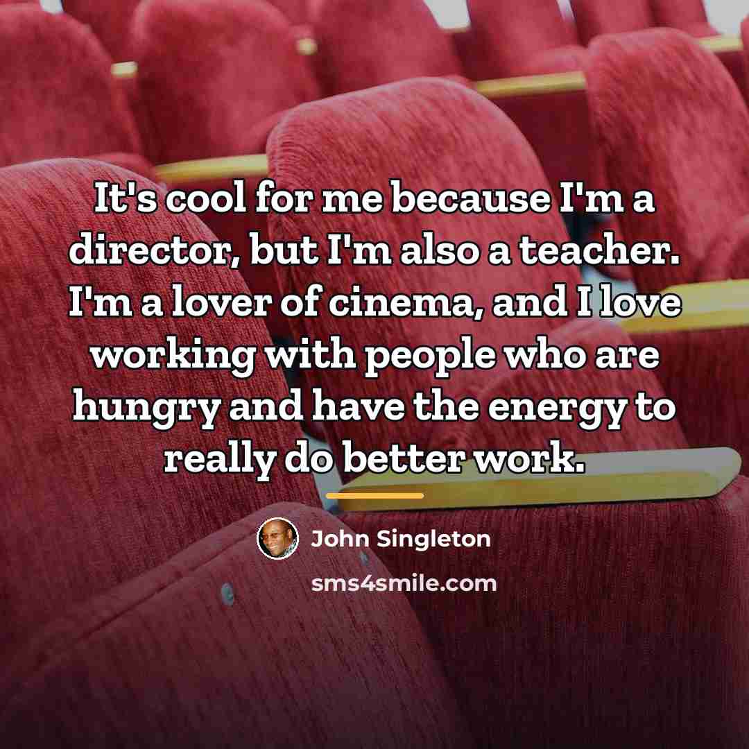 “It's cool for me because I'm a director, but I'm…” quote by John Singleton