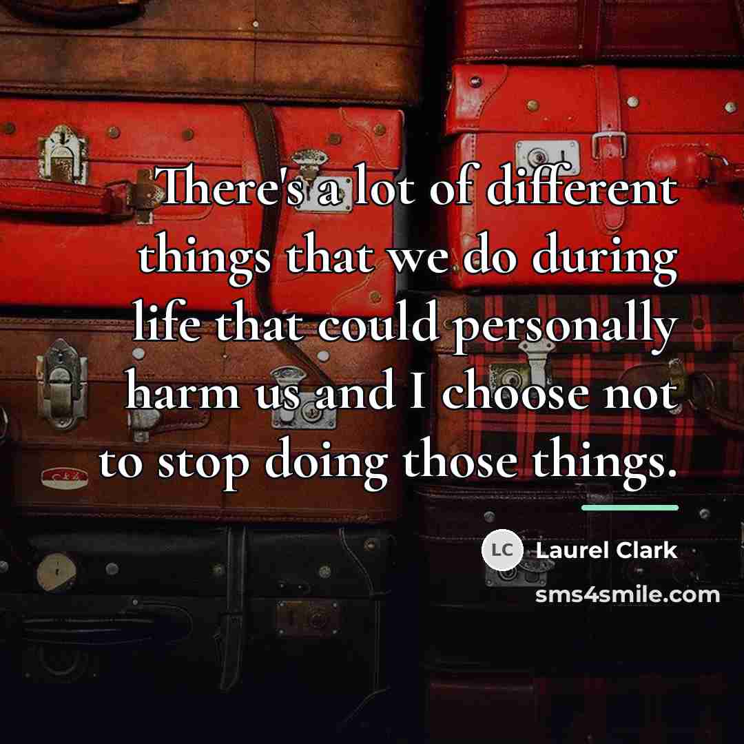 “There's a lot of different things that we do during…” quote by Laurel Clark