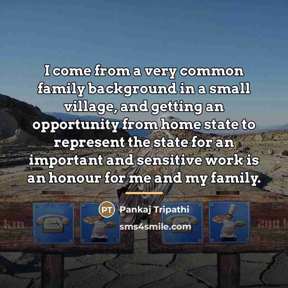 “I come from a very common family background in a…” quote by Pankaj Tripathi