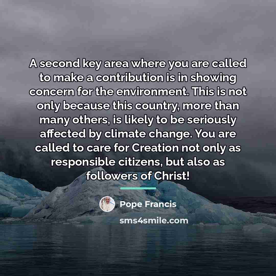 “A second key area where you are called to make…” quote by Pope Francis
