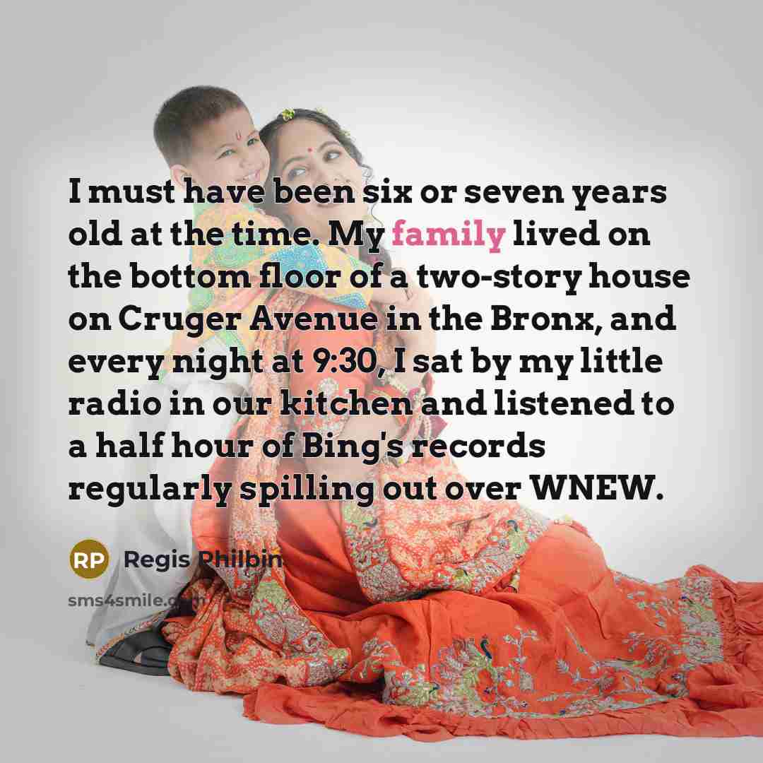 “I must have been six or seven years old at…” quote by Regis Philbin