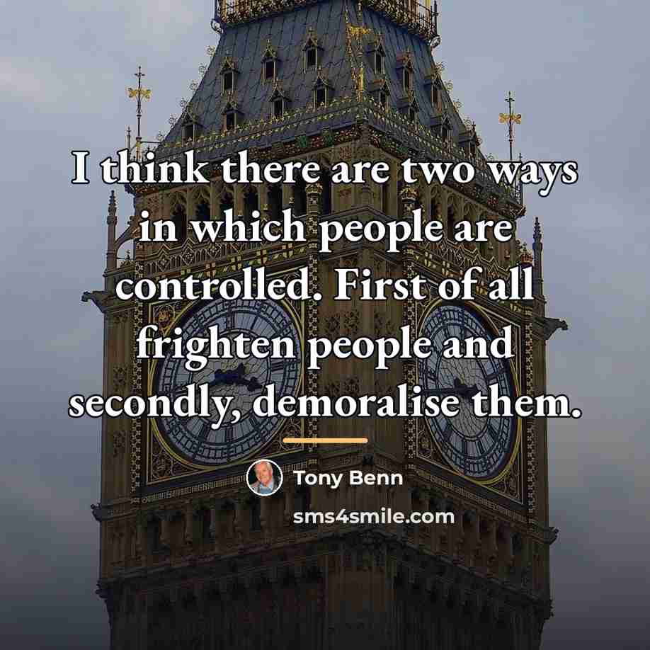 “I think there are two ways in which people are…” quote by Tony Benn
