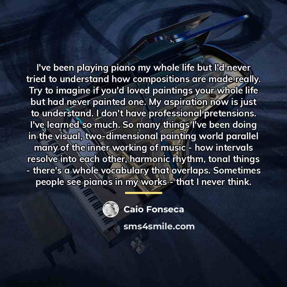 “I've been playing piano my whole life but I'd never…” quote by Caio Fonseca