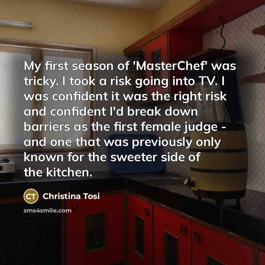 “My first season of 'MasterChef' was tricky. I took a…” quote by Christina Tosi