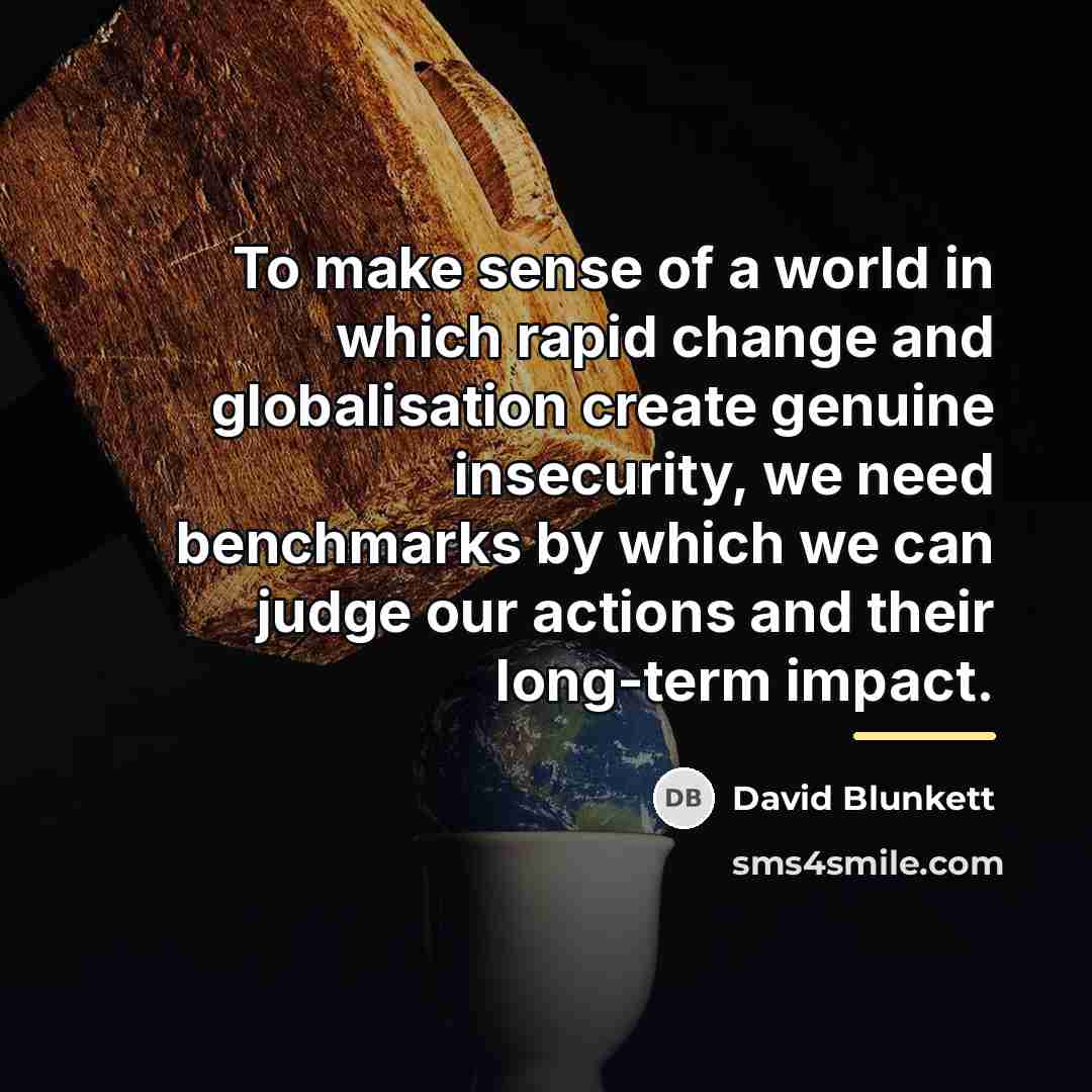 “To make sense of a world in which rapid change…” quote by David Blunkett