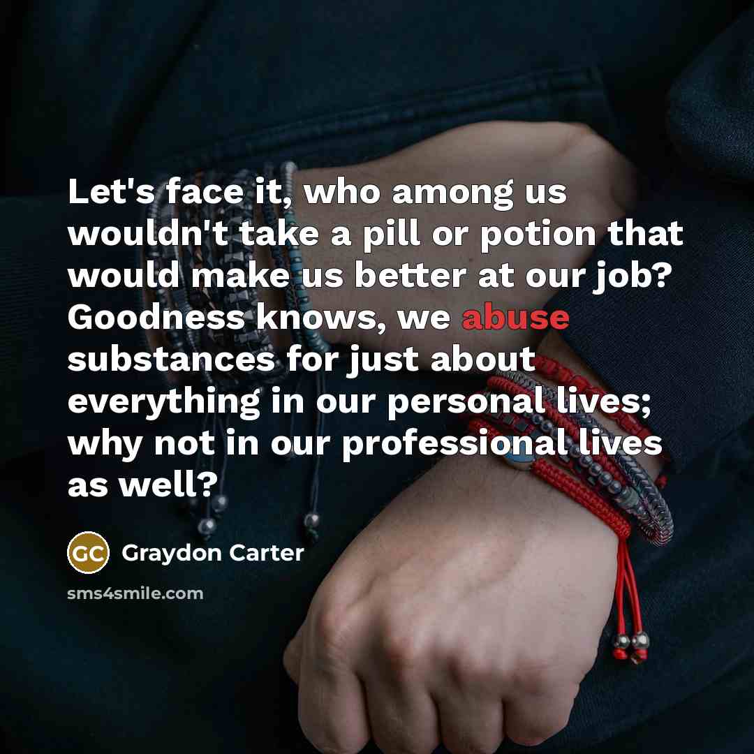 “Let's face it, who among us wouldn't take a pill…” quote by Graydon Carter