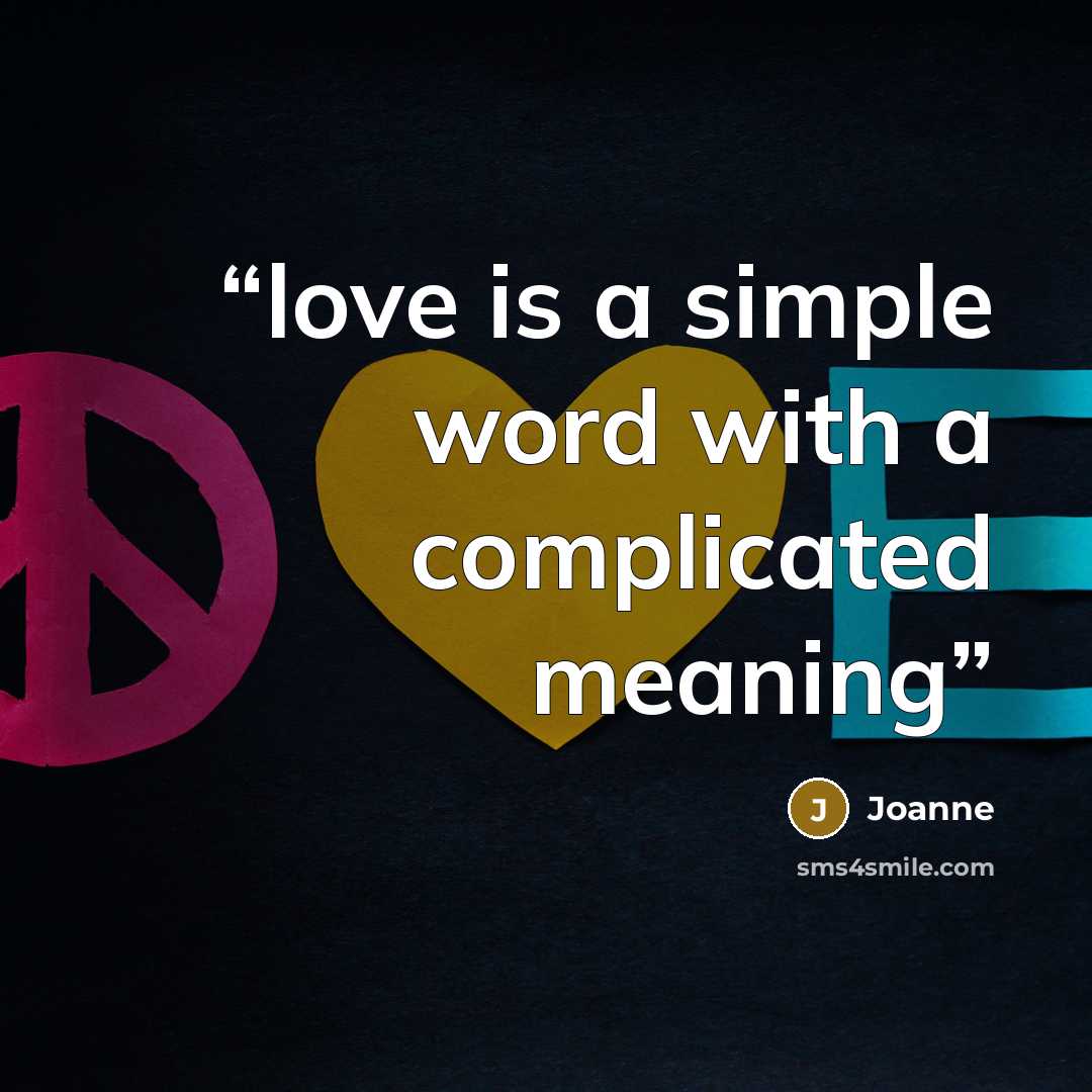 “love is a simple word with a complicated meaning” quote by Joanne