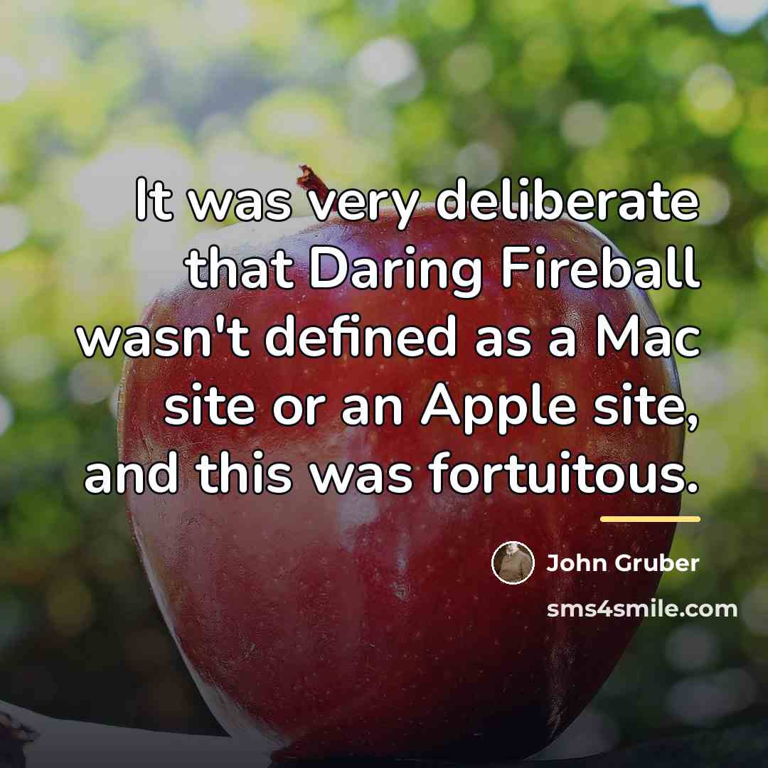 “It was very deliberate that Daring Fireball wasn't defined as…” quote by John Gruber