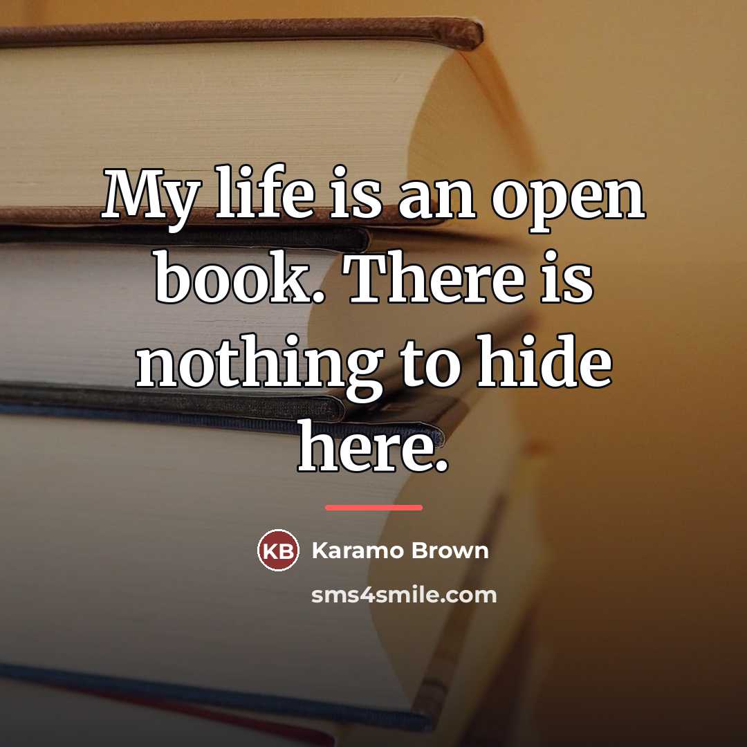 “My life is an open book. There is nothing to…” quote by Karamo Brown