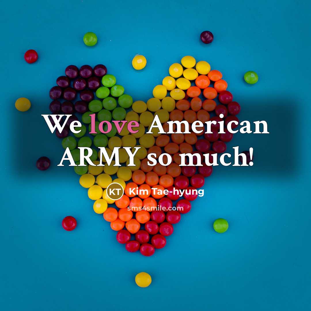 “We love American ARMY so much!…” quote by Kim Tae-hyung