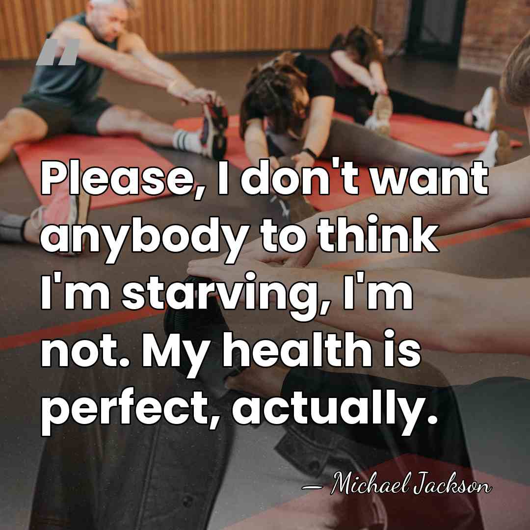 Please, I don't want anybody to think I'm starving, I'm not. My&hellip; - Michael Jackson