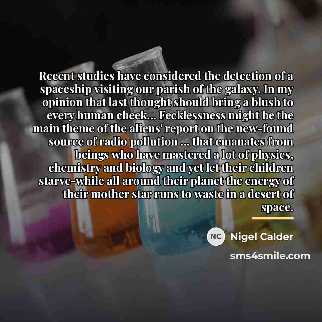 “Recent studies have considered the detection of a spaceship visiting…” quote by Nigel Calder
