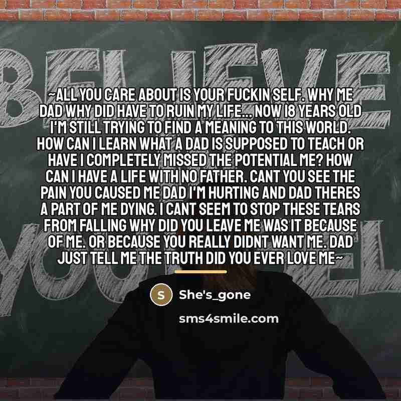 “~All you care about is your fuckin self. why me…” quote by She's_gone