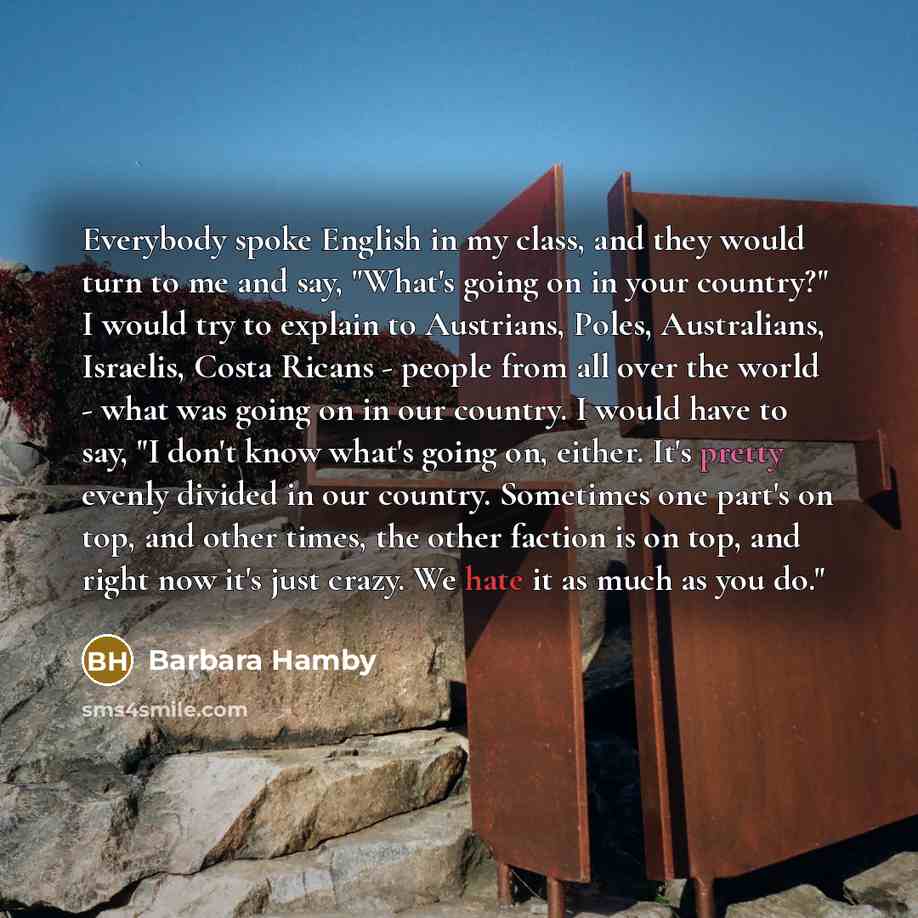 “Everybody spoke English in my class, and they would turn…” quote by Barbara Hamby