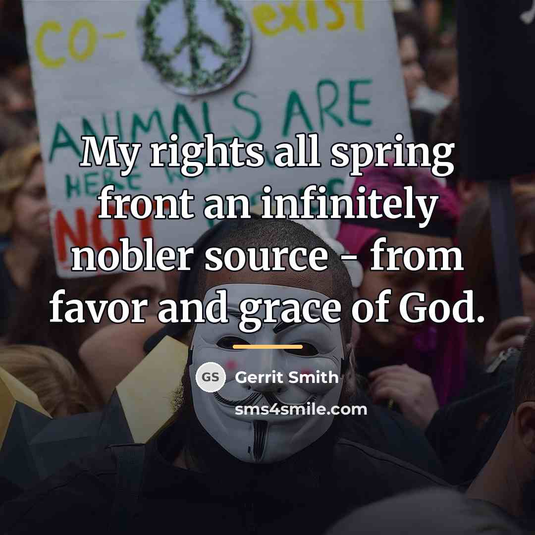 “My rights all spring front an infinitely nobler source -…” quote by Gerrit Smith
