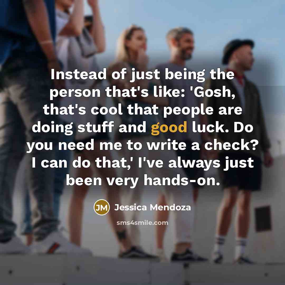 “Instead of just being the person that's like: 'Gosh, that's…” quote by Jessica Mendoza