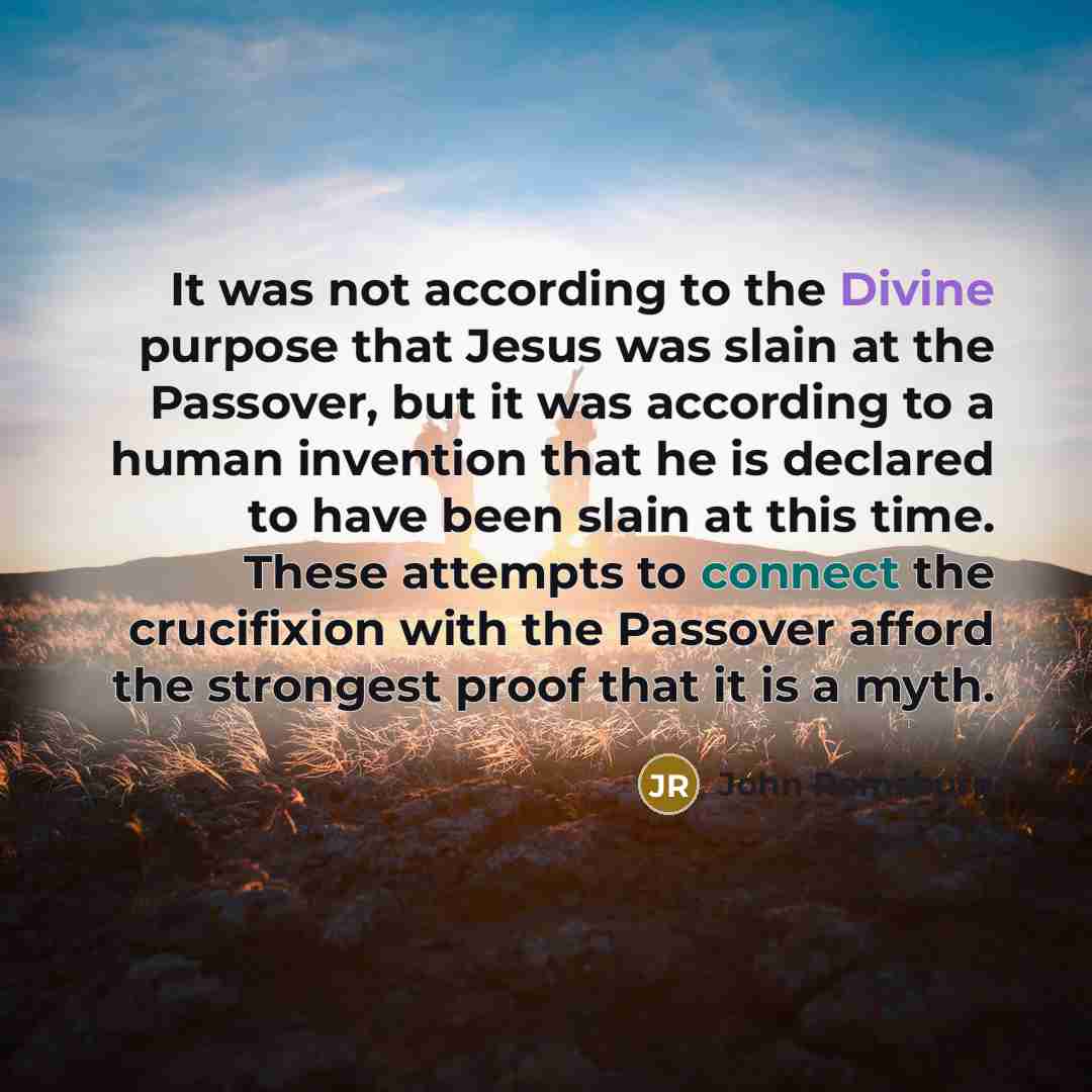 “It was not according to the Divine purpose that Jesus…” quote by John Remsburg