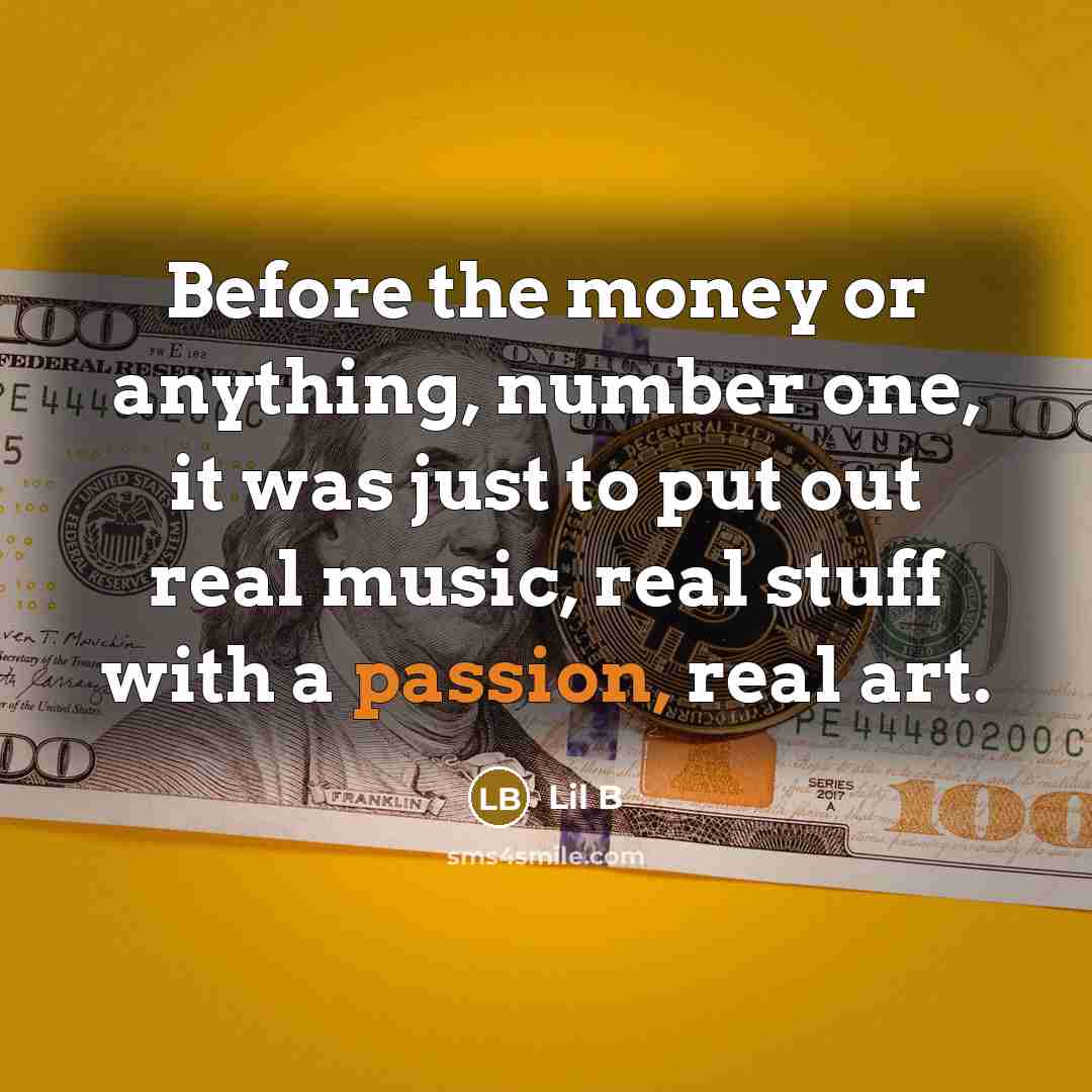 “Before the money or anything, number one, it was just…” quote by Lil B