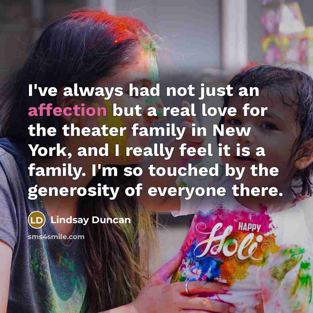 “I've always had not just an affection but a real…” quote by Lindsay Duncan