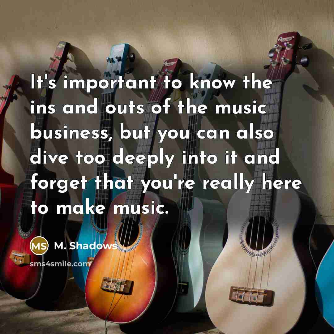 “It's important to know the ins and outs of the…” quote by M. Shadows