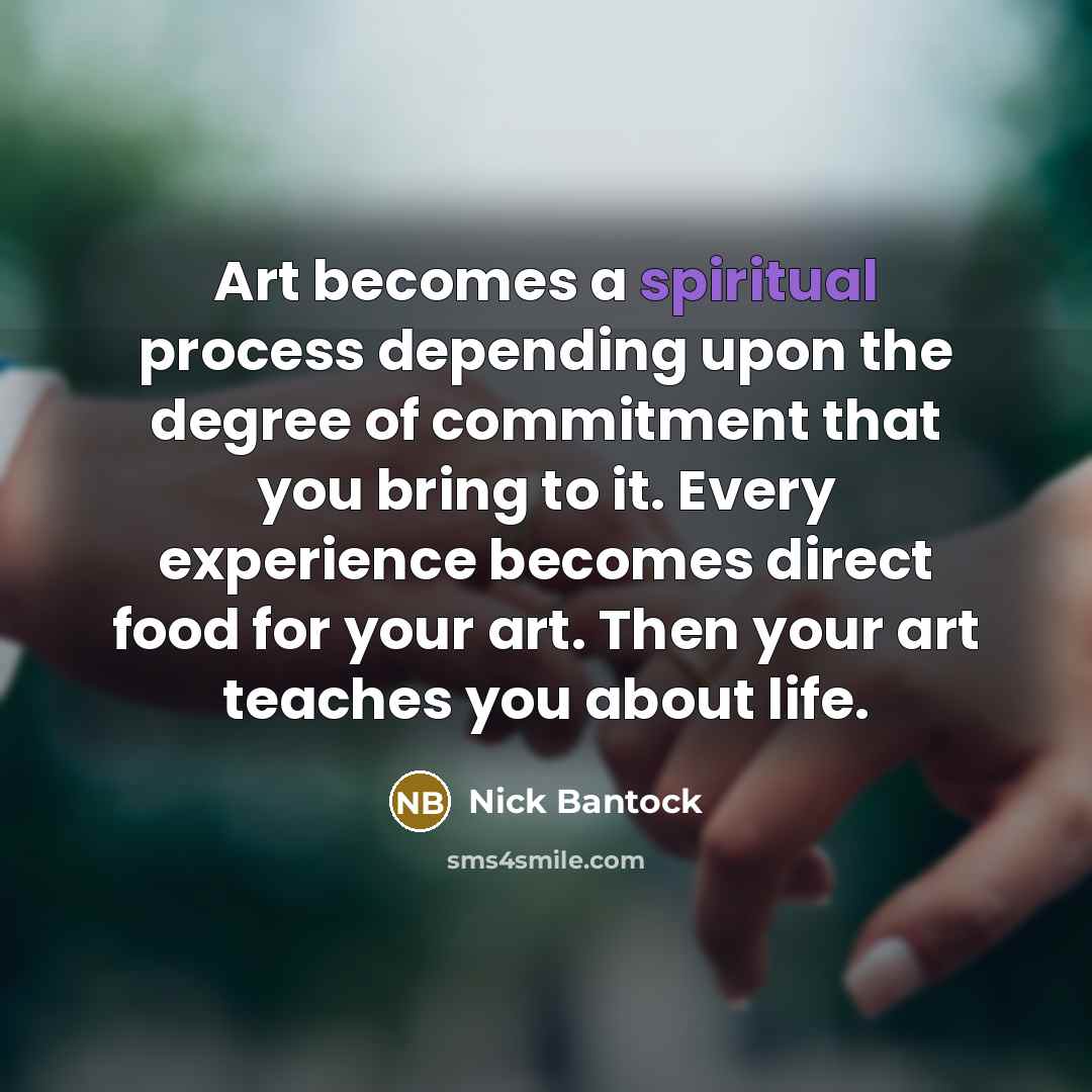 “Art becomes a spiritual process depending upon the degree of…” quote by Nick Bantock