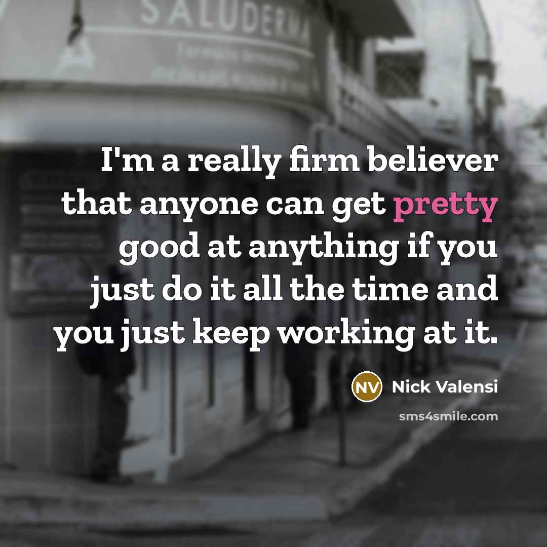 “I'm a really firm believer that anyone can get pretty…” quote by Nick Valensi