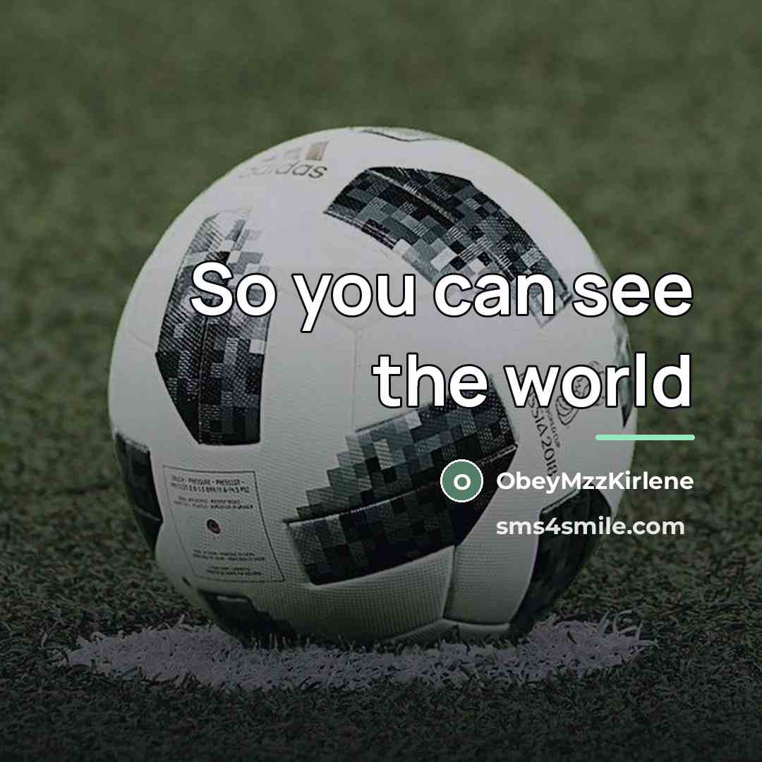 “So you can see the world…” quote by ObeyMzzKirlene