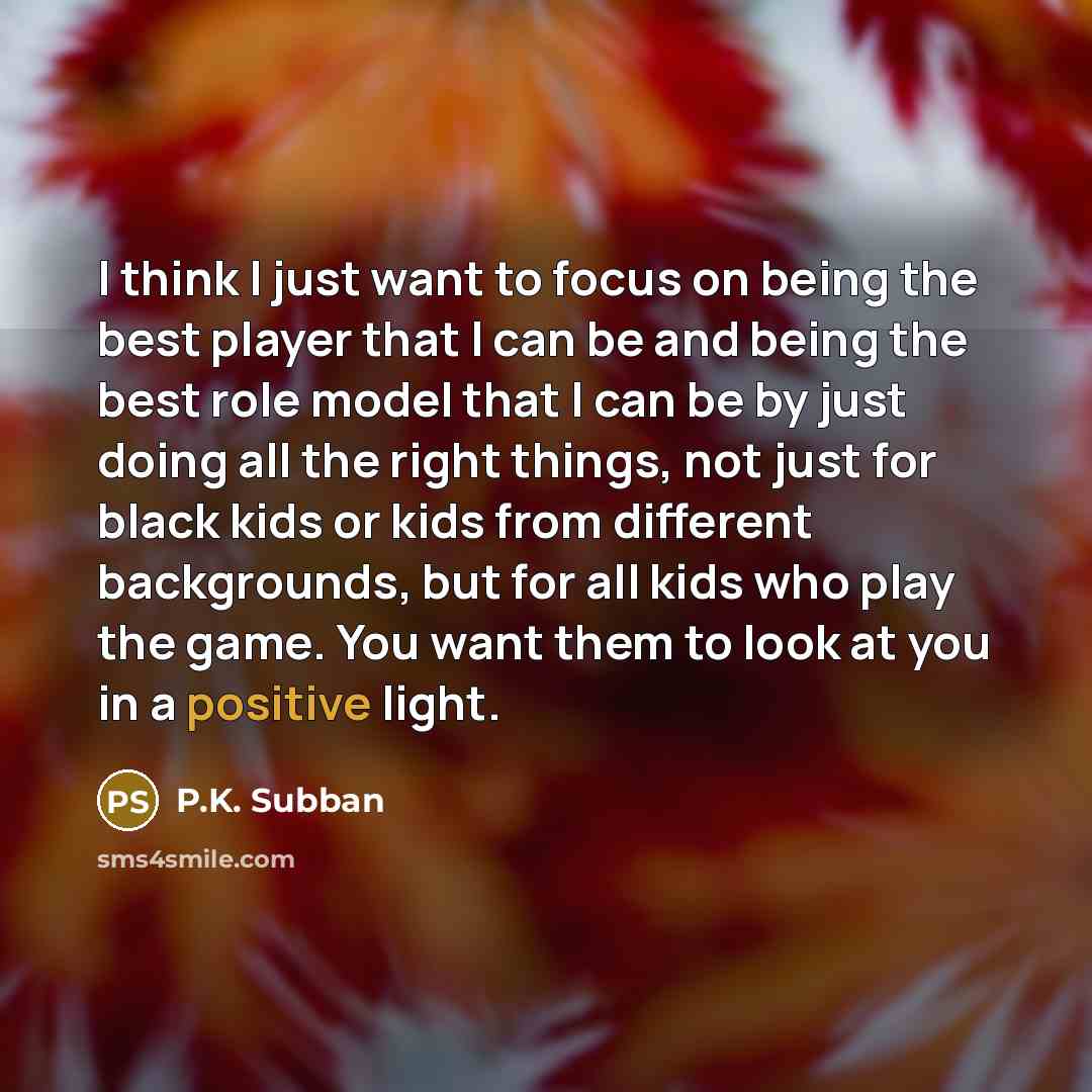 “I think I just want to focus on being the…” quote by P.K. Subban