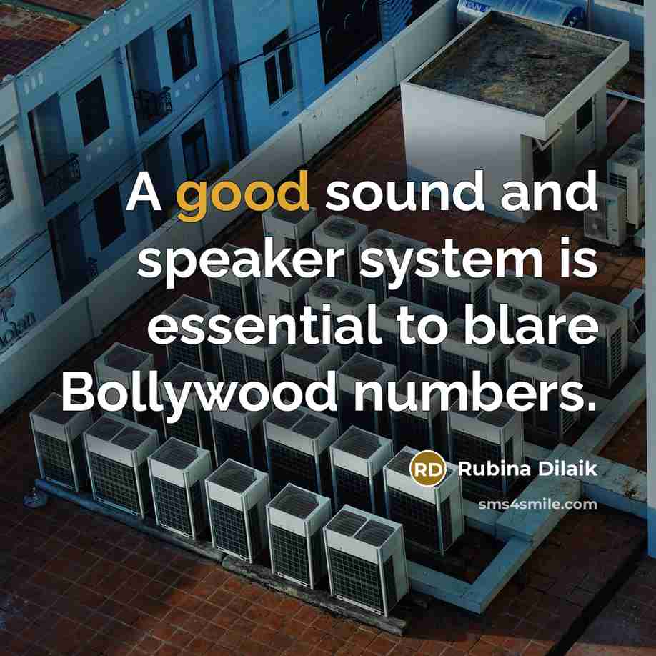 “A good sound and speaker system is essential to blare…” quote by Rubina Dilaik