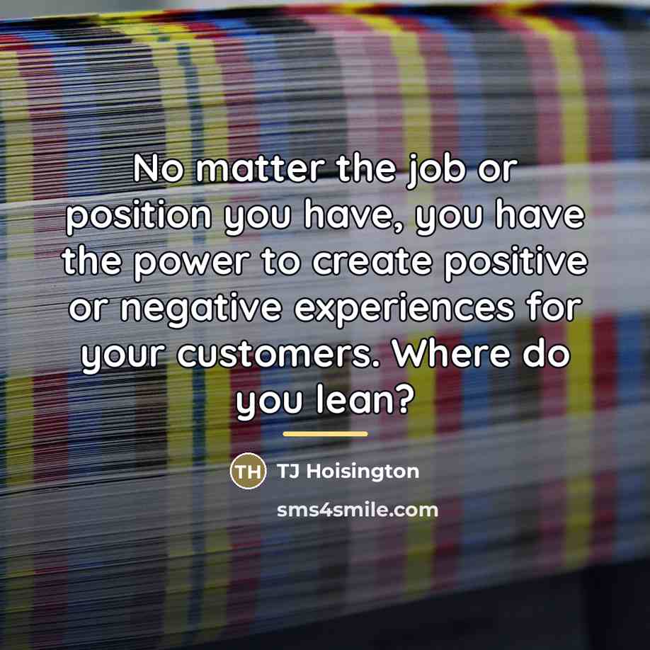 “No matter the job or position you have, you have…” quote by TJ Hoisington