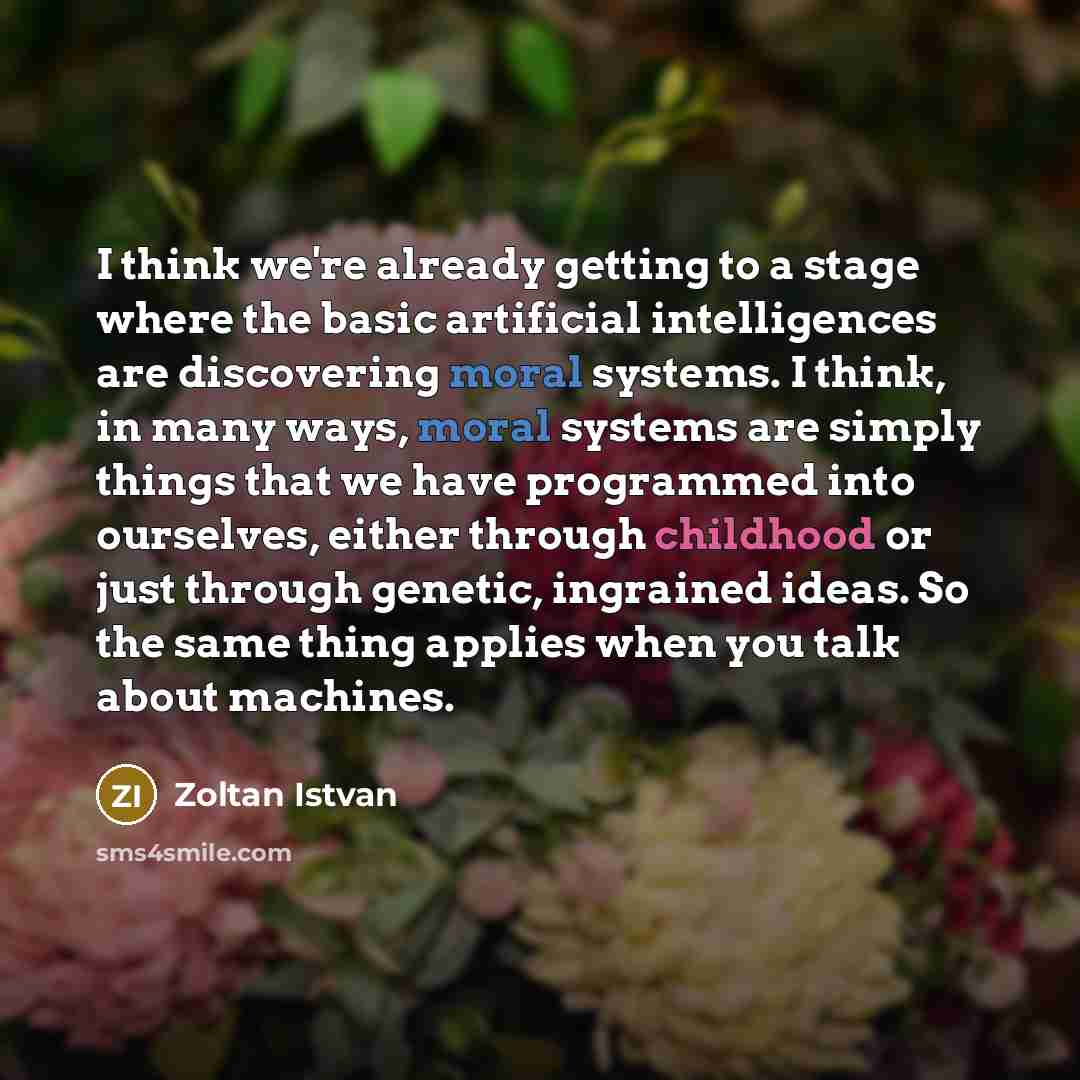 “I think we're already getting to a stage where the…” quote by Zoltan Istvan