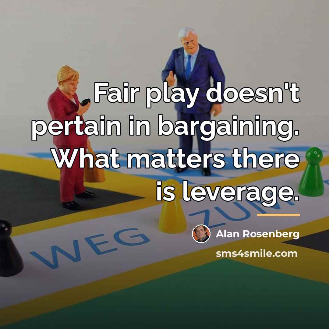 “Fair play doesn't pertain in bargaining. What matters there is…” quote by Alan Rosenberg