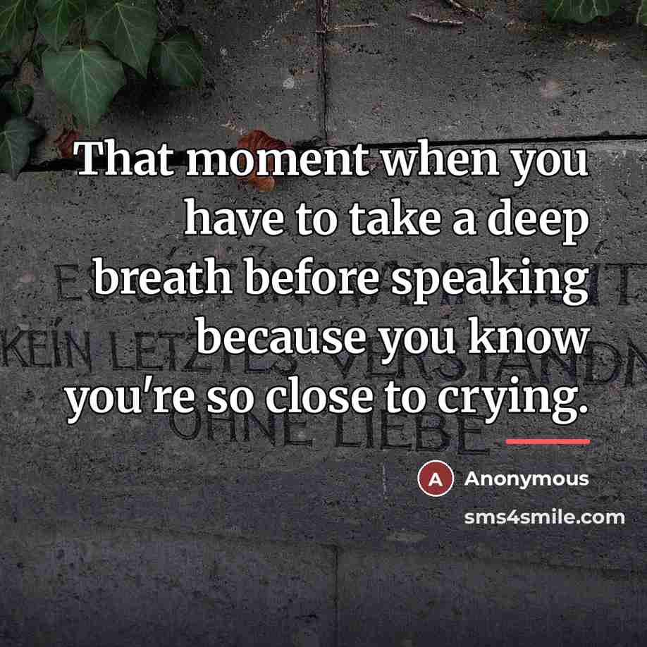 “That moment when you have to take a deep breath…” quote by Anonymous