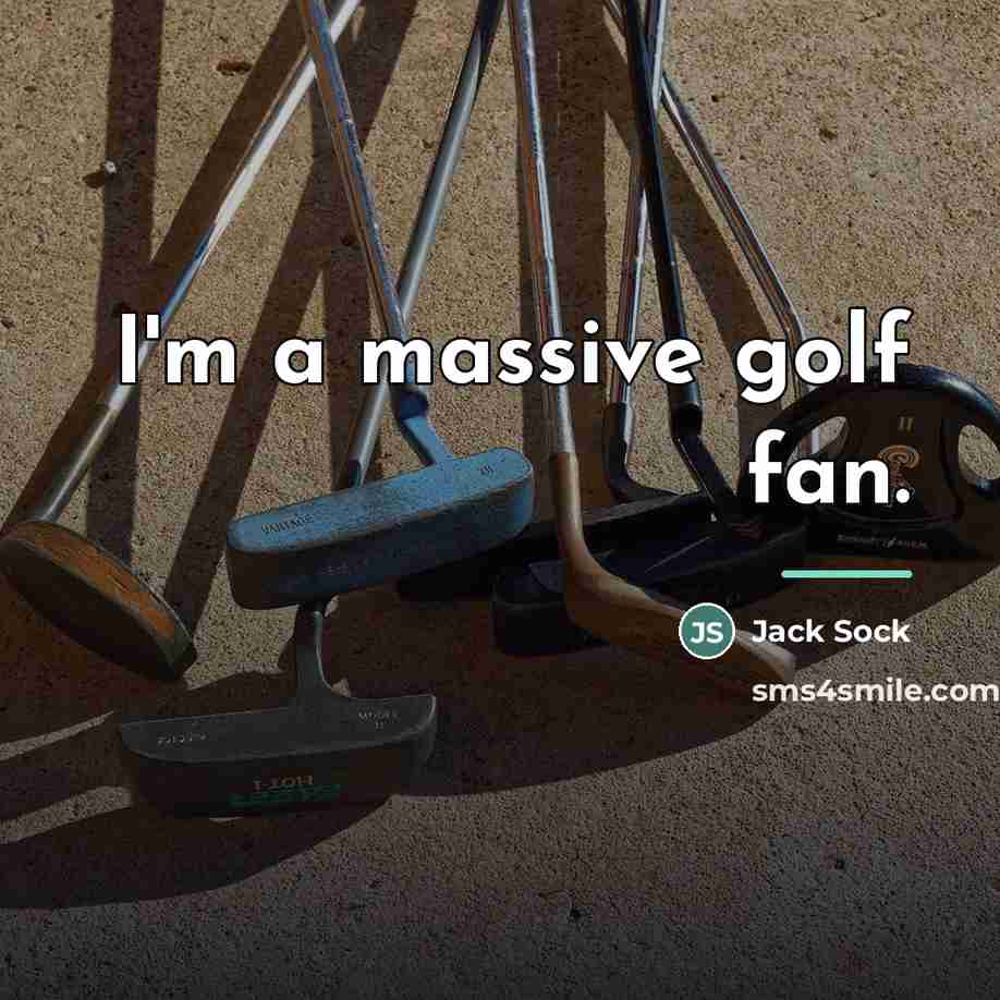 “I'm a massive golf fan.…” quote by Jack Sock