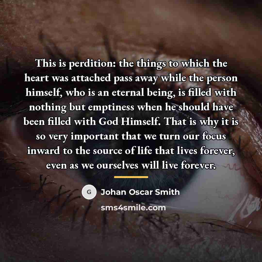 “This is perdition: the things to which the heart was…” quote by Johan Oscar Smith