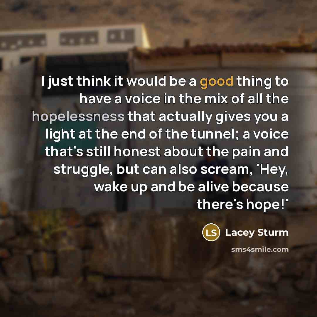 “I just think it would be a good thing to…” quote by Lacey Sturm