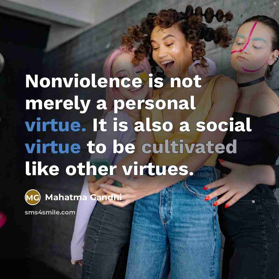 “Nonviolence is not merely a personal virtue. It is also…” quote by Mahatma Gandhi