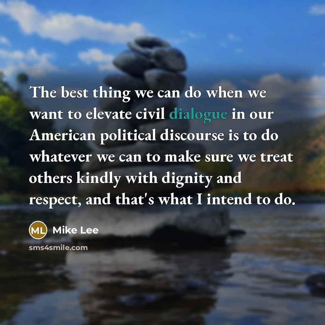 “The best thing we can do when we want to…” quote by Mike Lee