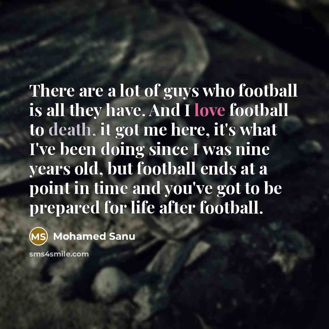 “There are a lot of guys who football is all…” quote by Mohamed Sanu